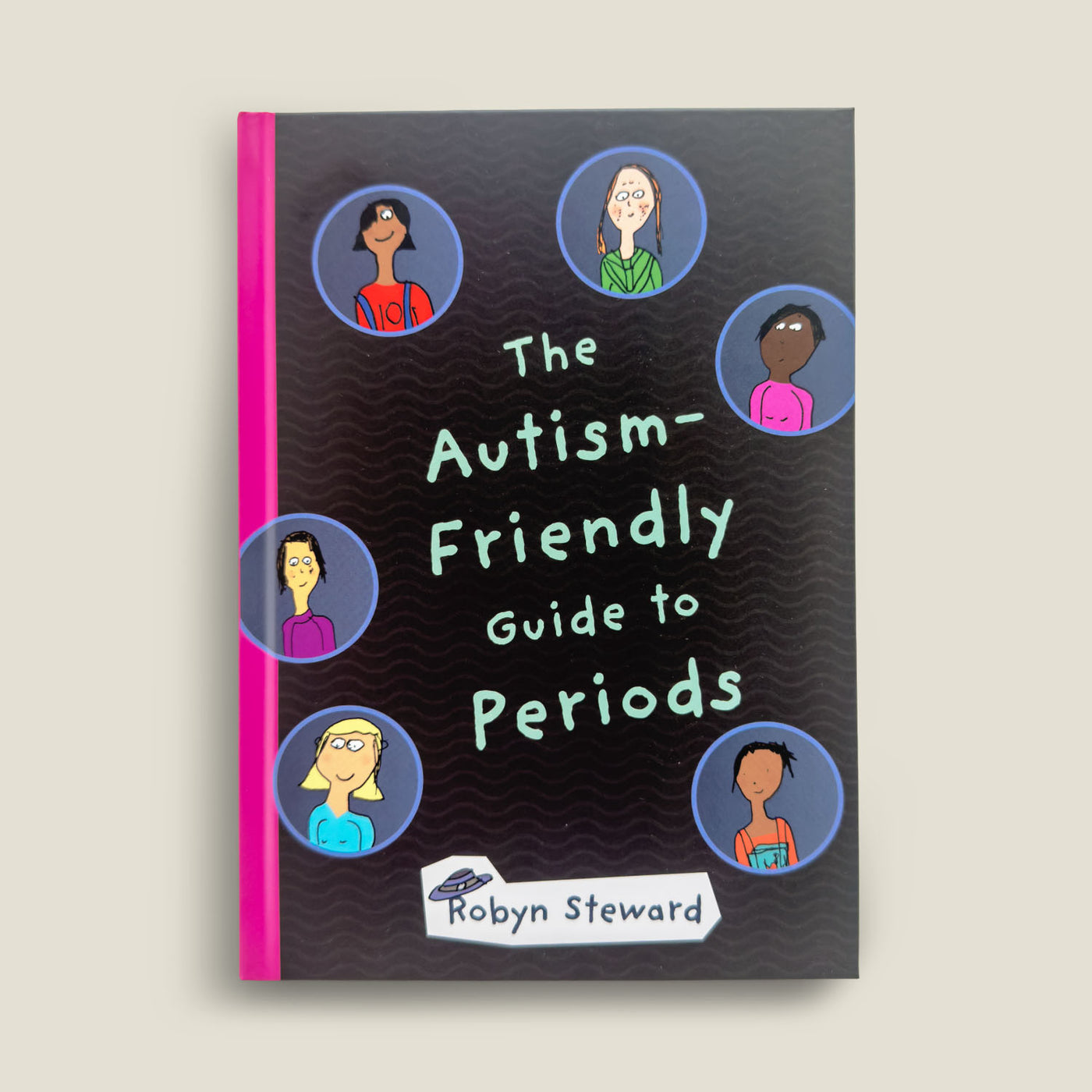 The Autism-Friendly Guide to Periods by Robyn Steward