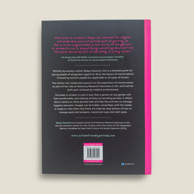 The Autism-Friendly Guide to Periods by Robyn Steward