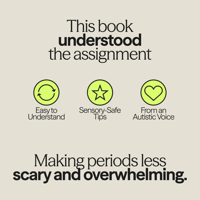 The Autism-Friendly Guide to Periods by Robyn Steward